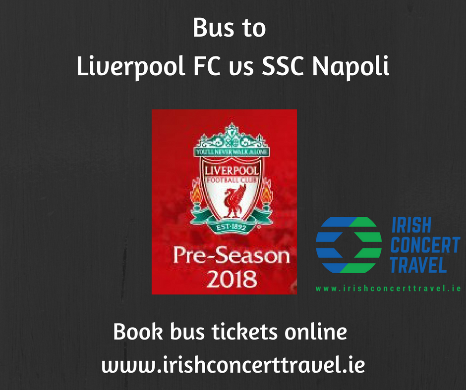 Bus to liverpool vs SSC Napoli dublin
