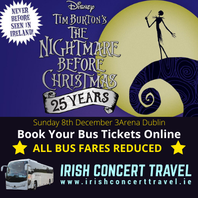 Bus to The Nightmare Before Christmas Live at 3Arena Dublin 8th December 2019