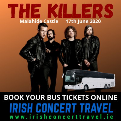 Buses to The Killers Concert in Malahide Castle Dublin on the 17th June 2020