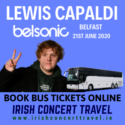 Bus to Lewis Capaldi - Belsonic Ormeau Park Belfast 21st June 2020