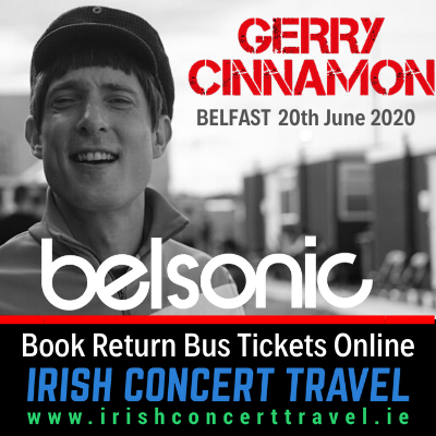 Bus to Gerry Cinnamon - Belsonic Ormeau Park Belfast 20th June 2020