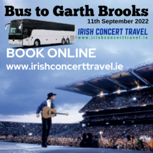 Bus to Garth Brooks Concert in Croke Park on the 11th September 2022