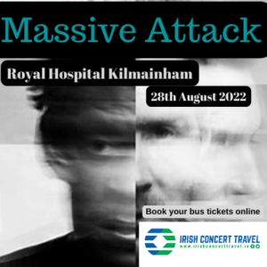 Bus to Massive Attack Royal Hospital Kilmainham 28th August 2022