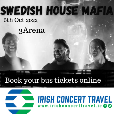 Bus to Swedish House Mafia 3Arena 6th October 2022