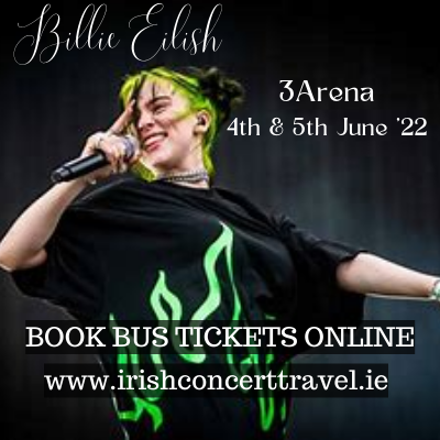 Bus to Billie Eilish 3Arena 4th & 5th June 2022