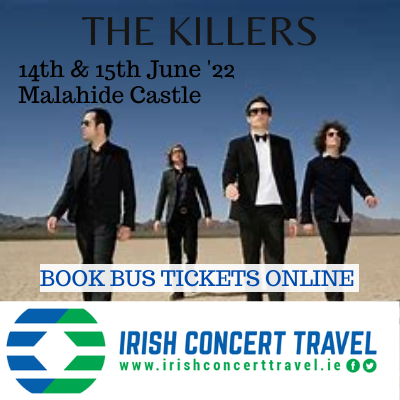 Bus to The Killers Malahide Castle 14th & 15th June 2022