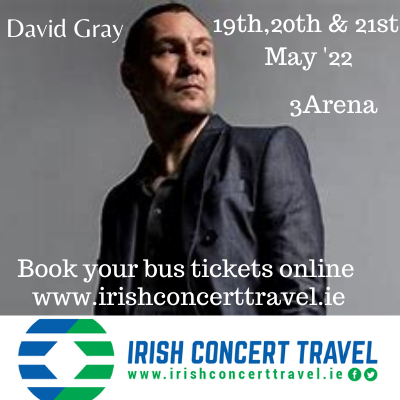 Bus to David Gray 3Arena 19th, 20th & 21st May 2022