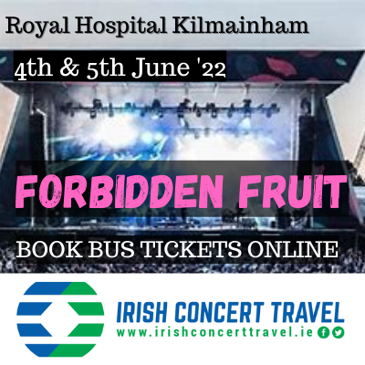 Bus to Forbidden Fruit Royal Hospital Kilmainham 4th & 5th June 2022