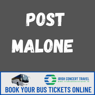 Bus to Post Malone 3Arena 9th & 10th May 2023