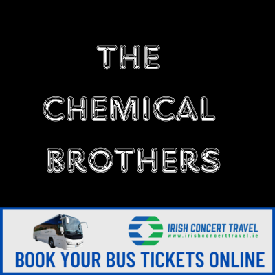Bus to The Chemical Brothers 3Arena 1st November 2023