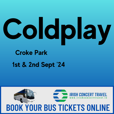 Bus to Coldplay Croke Park the 1st & 2nd September 2024