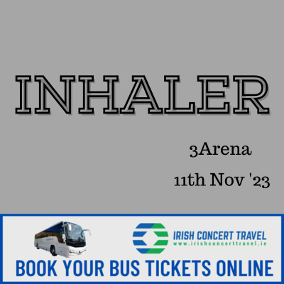 Bus to Inhaler 3Arena 11th November 2023