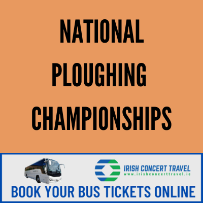 Bus to National Ploughing Championships Ratheniska Co Laois 19th - 21st September 2023