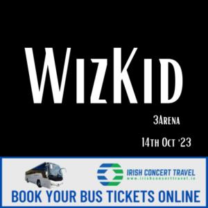 Bus to WizKid 3Arena 14th October 2023