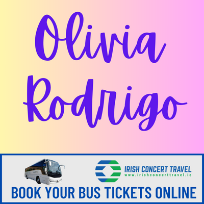 Bus to Olivia Rodrigo 3Arena 30th April & 1st May 2024