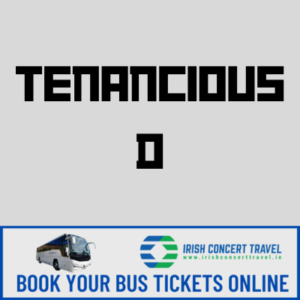 Bus to Tenancious D 3Arena 5th May 2024