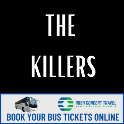 Bus to The Killers 3Arena 12th, 14th & 15th June 2024