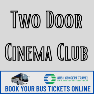 Bus to Two Door Cinema Club Fairview Park 22nd June 2024