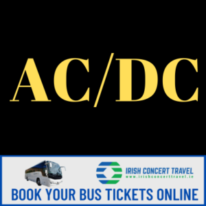 Bus to AC/DC Croke Park the 17th August 2024