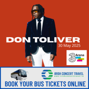 Bus to Don Toliver in the 3Arena the 30th May 2025