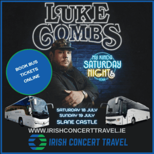 Bus to Luke Combs in Slane Castle 18th & 19th July